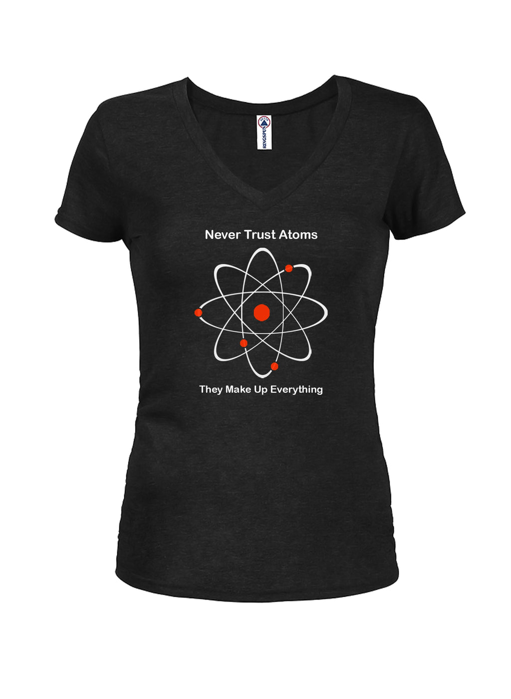Never Trust Atoms They Make Up Everything T-Shirt